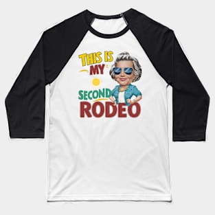 This is my second rodeo (v16) Baseball T-Shirt